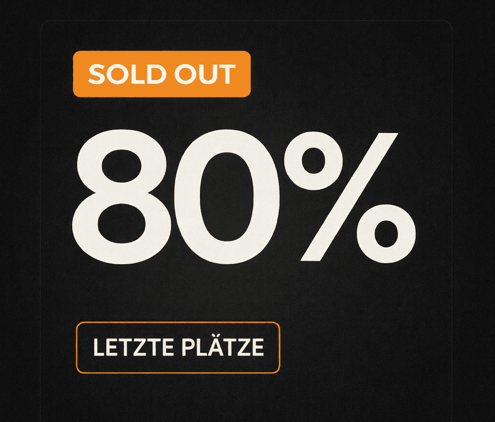 80% sold out – Jetzt Platz sichern!