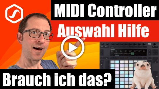 MIDI Controller Auswahl Hilfe - Brauch ich das?