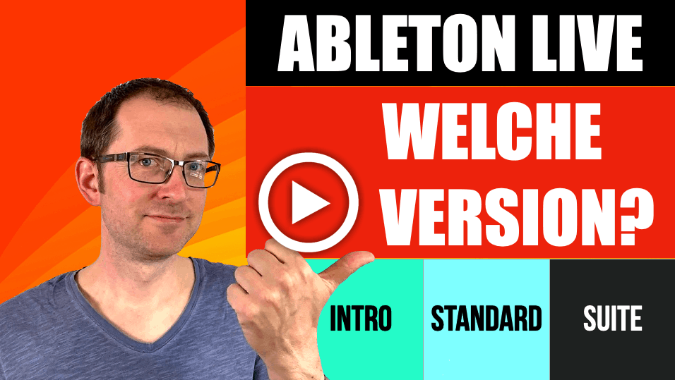 Ableton Live - Welche Version kaufen?