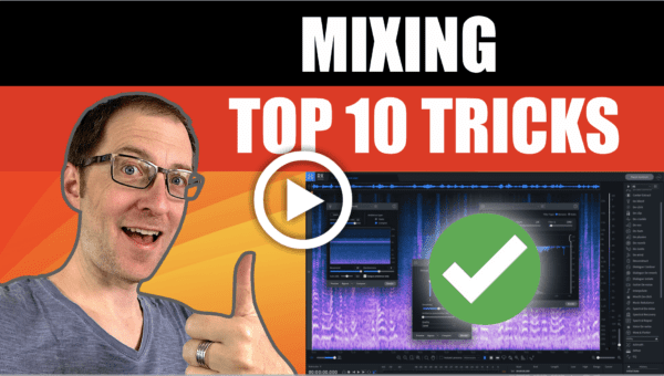 Track Mixdown - Die 10 besten Mixing Tipps (Deutsch)