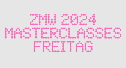 ZMW 2024 Masterclasses Freitag