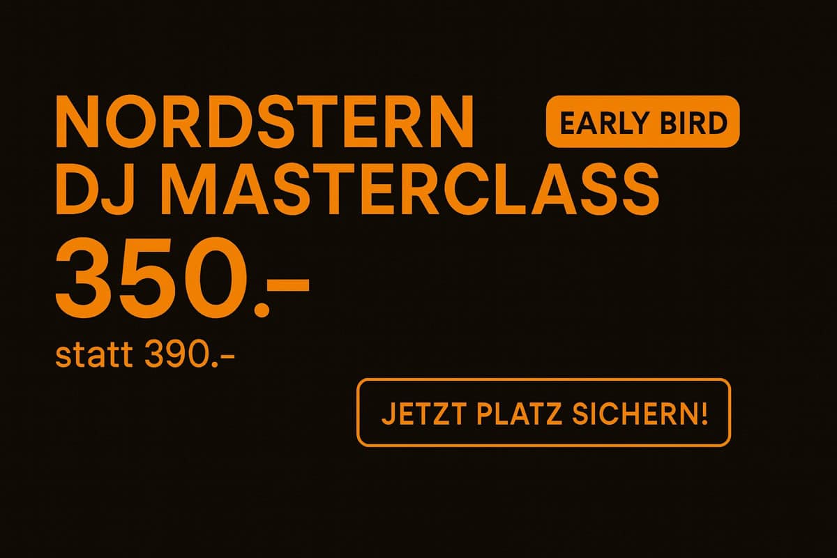 Early Bird Nordstern DJ Masterclass